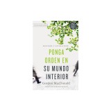 Ponga Orden En Su Mundo Interior
