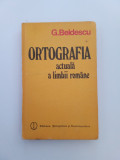 ORTOGRAFIA ACTUALA A LIMBII ROM&Acirc;NE - G. BELDESCU