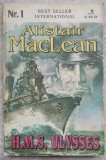 H.M.S. Ulysses - Alistair MacLean, Carte Politista, Editura AMB, 1992, Romana, Paperback, 355 Pagini