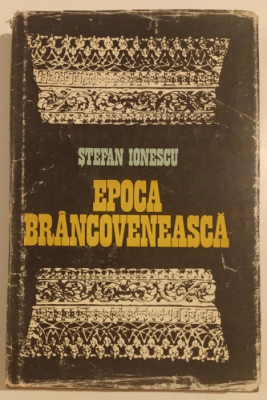 Stefan Ionescu - Epoca Brancoveneasca foto