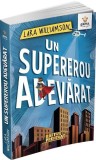 Un supererou adevarat - Lara Williamson - Gama