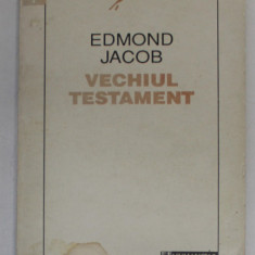 VECHIUL TESTAMENT de EDMOND JACOB , TRADUCERE de CRISTIAN PREDA , 1993