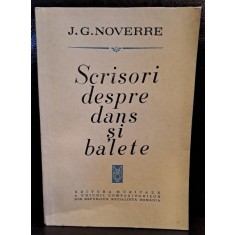 SCRISORI DESPRE DANS SI BALETE - J.G. NOVERRE