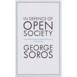In Defence of Open Society - George Soros