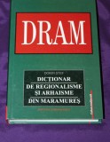 Dorin Stef &ndash; Dictionar de regionalisme si arhaisme din Maramures editia a 2-a