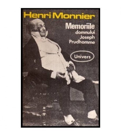 Henri Monnier - Memoriile domnului Joseph Prudhomme - 114836