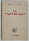 UN PRANZ DE GALA de D.D. PATRASCANU , 1929 , DEDICATIE * , EXEMPLAR No. 53 din 100 *
