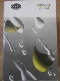 Plumb - George Bacovia, 1965, BPT, 392 pagini, Poezie Romaneasca, Editura Pentru Literatura, Carte Necartonata