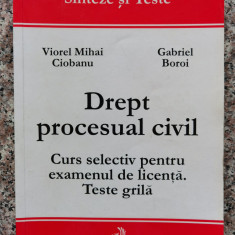 Drept Procesual Civil Curs Selectiv Pentru Examenul De Licent - Viorel Mihai Ciobanu Gabriel Boroi ,553883