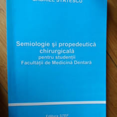Semiologie Si Propedeutica Chirurgicala - Gabriel Statescu ,532106