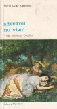 Marie Luise Kaschnitz - Adevarul, nu visul. Viata pictorului Courbet
