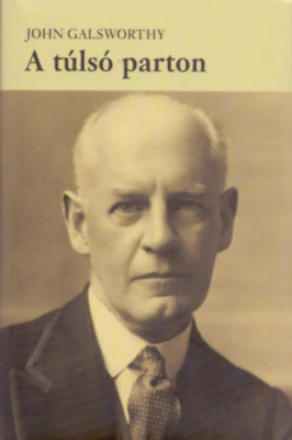 A t&amp;uacute;ls&amp;oacute; parton - John Galsworthy foto