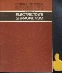 Cursul de fizica Berkeley Electricitate si magnetism Edward M. Purcell Vol II foto