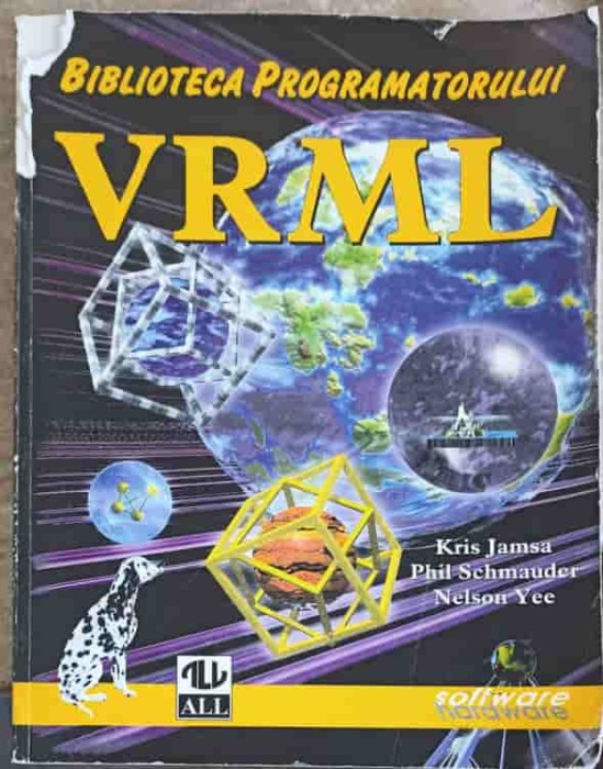 BIBLIOTECA PROGRAMATORULUI VRML-KRIS JAMSA, PHIL SCHMAUDER, NELSON YEE-254800