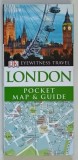 DK , EYEWITNESS TRAVEL , LONDON , POCKET MAP AND GUIDE , 2016