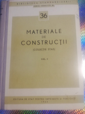 Materiale de construcții vol 3 stas/ produse din lemn foto