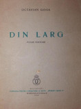 OCTAVIAN GOGA - DIN LARG - poezii postume, 1939 Ex. 73/ 150