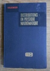 V. Vladimirov - Distributions en physique mathematique