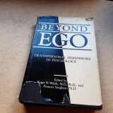 BEYOND EGO, TRANSPERSONAL DIMENSIONS IN PSYCHOLOGY (CARTE IN LIMBA ENGLEZA)