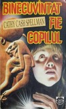 Binecuvantat Fie Copilul - Cathy Cash Spellman, Rao 1995, Roman, Beletristica