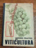 Lucrari practice de Viticultura - D. D. Oprea , 1965 / R4P1F
