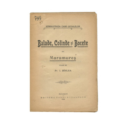 Pr. I. B&amp;icirc;rlea, Balade, Colinde și Bocete din Maramureș, 1924 foto