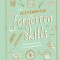 The Handbook of Forgotten Skills: Timeless Fun for a New Generation