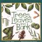 Trees, Leaves &amp; Bark