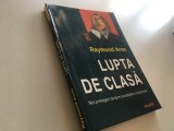 Cumpara ieftin RAYMOND ARON, LUPTA DE CLASA. NOI PRELEGERI DESPRE SOCIETATILE INDUSTRIALE