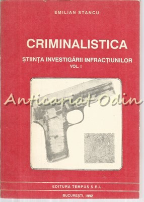 Criminalistica I - Emilian Stancu foto