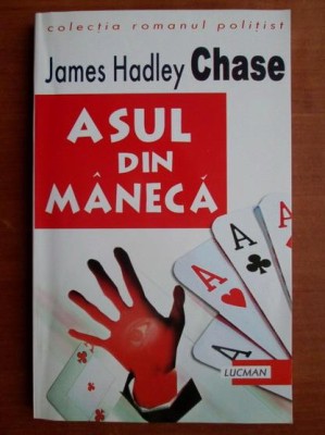 James hadley Chase - Asul din maneca foto