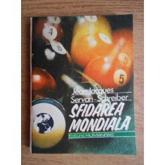 Jean Jacques Servan Schreiber - Sfidarea mondiala 1986. Revolutia in cunoastere