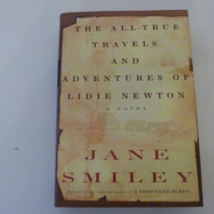 The all true travels and aventures of Lidie Newton - Jane Smiles