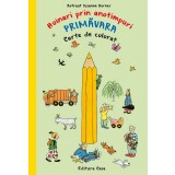 Carte De Colorat - Hoinari Prin Anotimpuri. Primavara, Rotraut Susanne Berner - Editura Casa