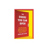 The Doors You Can Open: A New Way to Network, Build Trust, and Use Your Influence to Create a More Inclusive Workplace