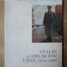 Stalin si Hrusciov : URSS, 1924-1964 / Michael Lynch