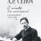O viaţă &icirc;n scrisori. Corespondenţă II (1891-1904) &ndash; A. P. Cehov
