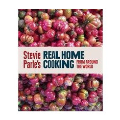 Stevie Parle's Real Home Cooking from Around the World