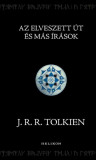 Az Elveszett &Uacute;t &eacute;s m&aacute;s &iacute;r&aacute;sok - J. R. R. Tolkien
