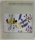 ARTIST &#039;S BOOKS IN THE MODERN ERA 1870 - 2000 by ROBERT FLYNN JOHNSON , THE REVA AND DAVID LOGAN COLLECTION OF ILLUSTRATED BOOKS , 2001