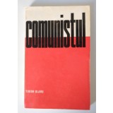 Tudor Olaru - Comunistul: &icirc;nsemnări despre responsabilitatea socială a membrului