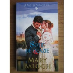Mary Balogh - Sotie de ocazie