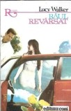 Raul revarsat - Lucy Walker, Editura Coni, Colectie Romantic, An 1994, 349 Pagini, Editie Veche