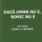 ION PECIE - DACA UMOR NU E NIMIC NU E ( VOL. XVIII GLUMA IN INSTANTA )