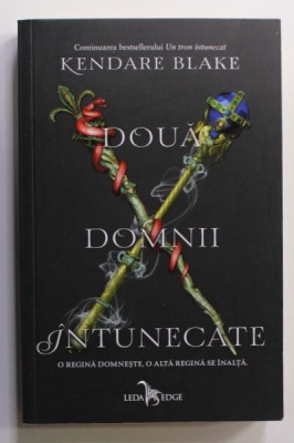 DOUA DOMNII INTUNECATE de KENDARE BLAKE , 2019 foto