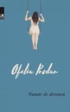 Numar de dresura/Ofelia Prodan