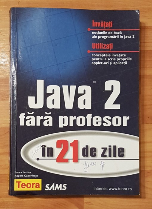 Java 2 fara profesor in 21 de zile de Laura Lemay