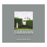 Caravan: A Great British Love Story