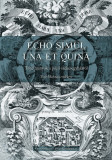 Echo simul una et quina. Tanulm&aacute;nyok a p&eacute;csi sz&eacute;kesegyh&aacute;zr&oacute;l - Heidl Gy&ouml;rgy, Raffay Endre, T&uuml;sk&eacute;s Anna