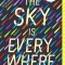 The Sky Is Everywhere